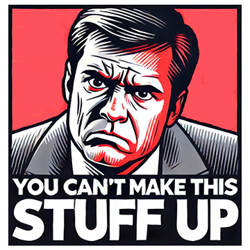 You Can’t Make This Stuff Up Graphic